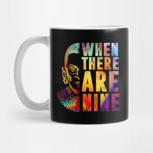 When There Are Nine Shirt Ruth Bader Ginsburg RBG Feminist Mug